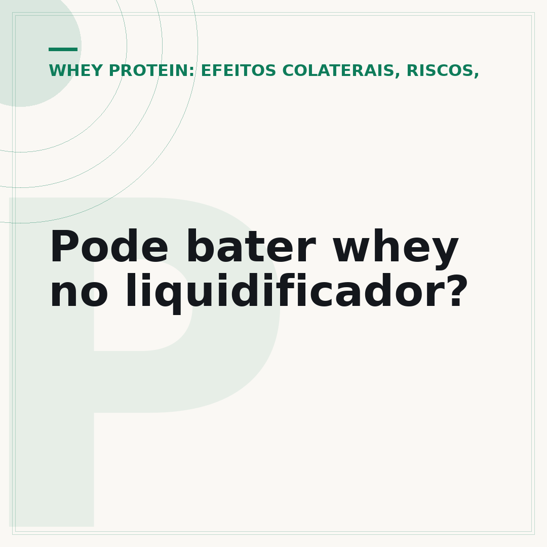 Pode bater whey no liquidificador?
