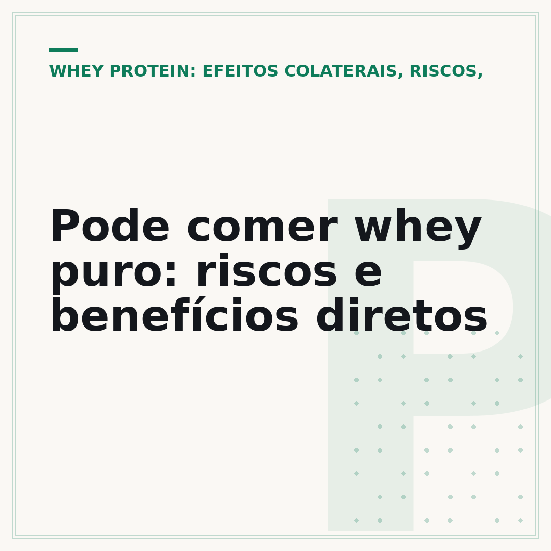 Pode comer whey puro: riscos e benefícios diretos
