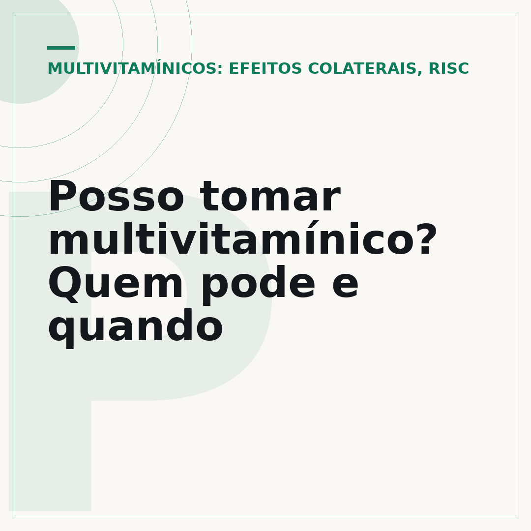 Posso tomar multivitamínico? Quem pode e quando