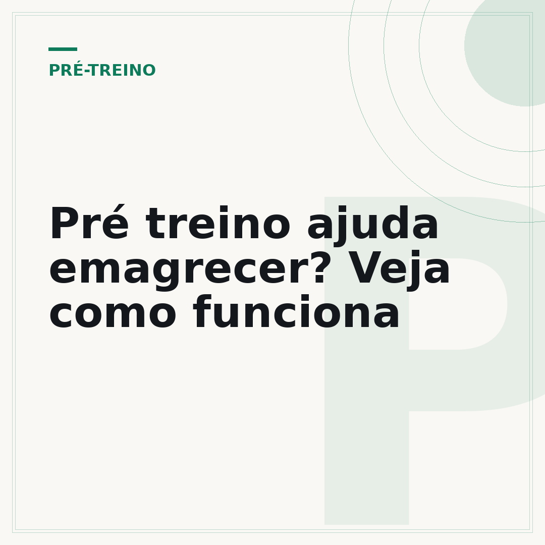 Pré treino ajuda emagrecer? Veja como funciona