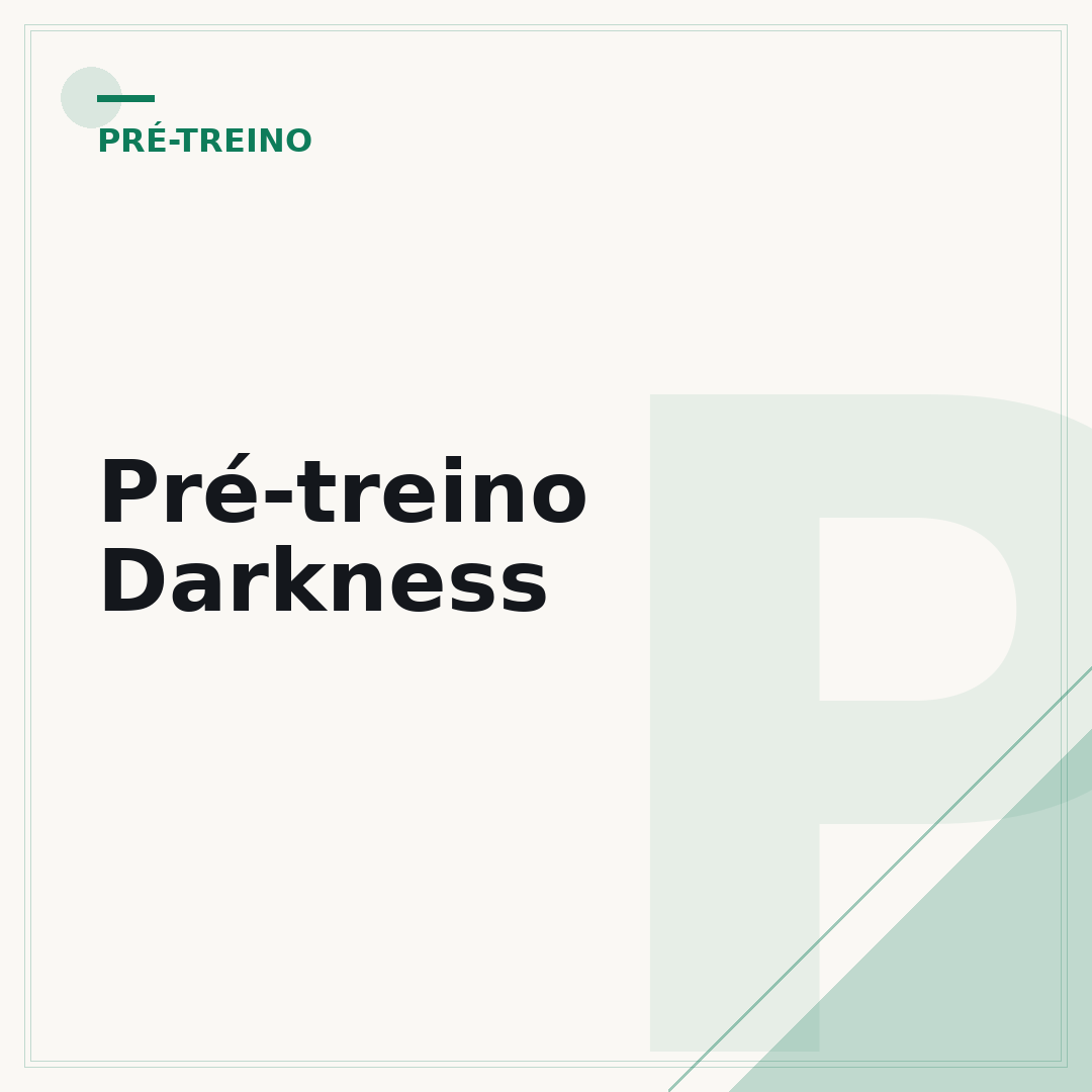 Pré-treino Darkness