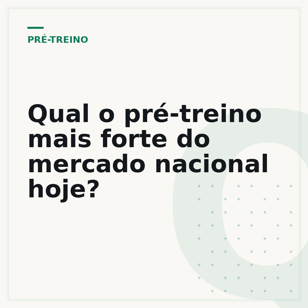 Qual o pré-treino mais forte do mercado nacional hoje?