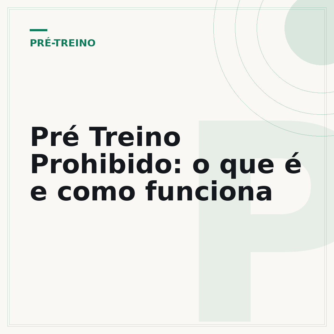 Pré Treino Prohibido: o que é e como funciona