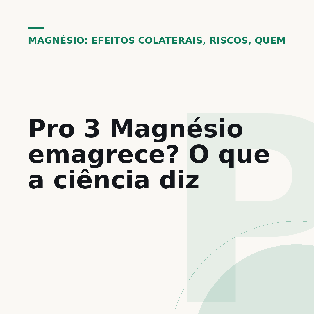 Pro 3 Magnésio emagrece? O que a ciência diz