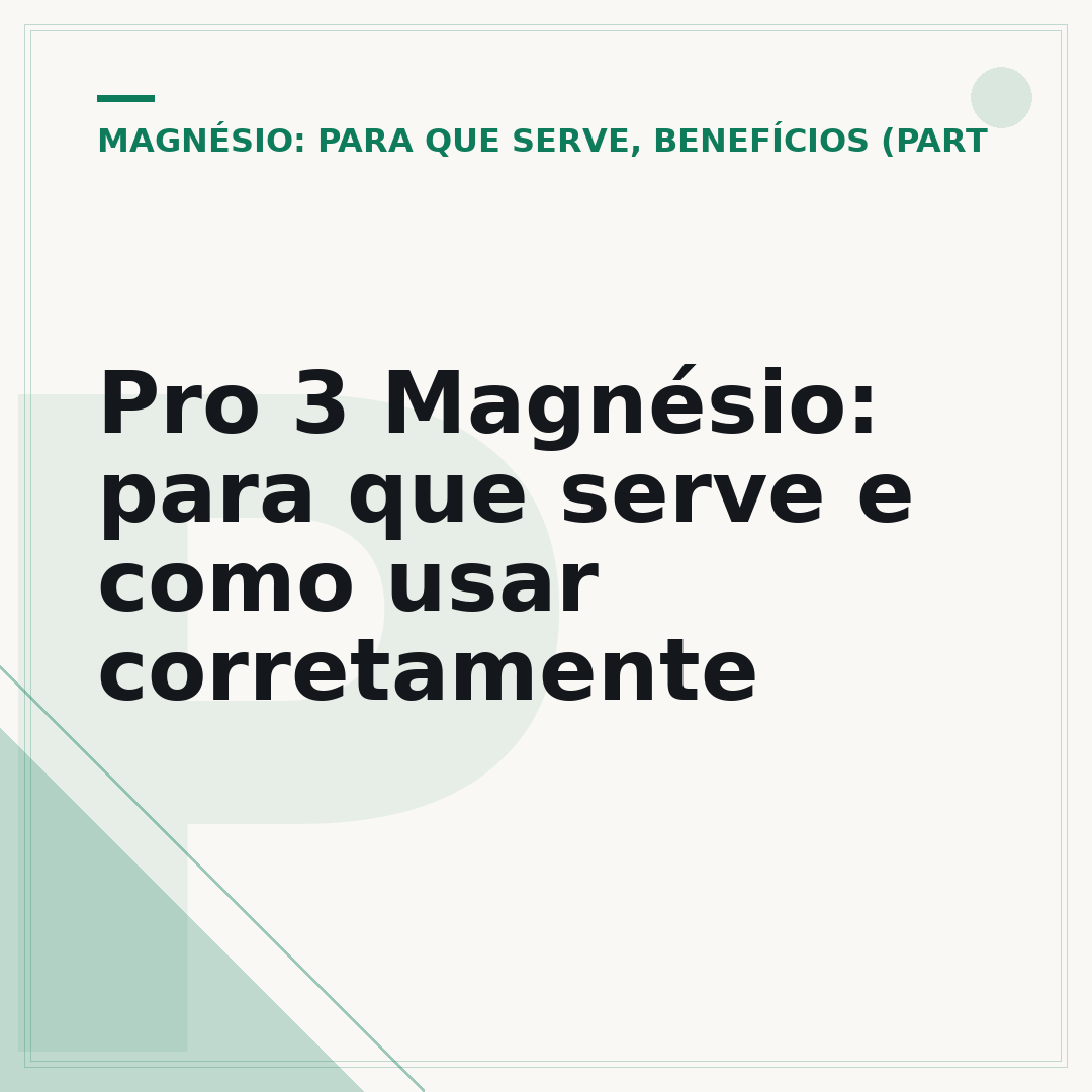 Pro 3 Magnésio: para que serve e como usar corretamente