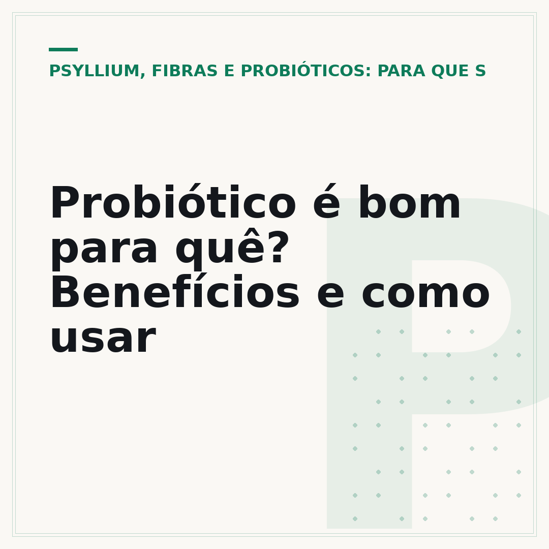 Probiótico é bom para quê? Benefícios e como usar