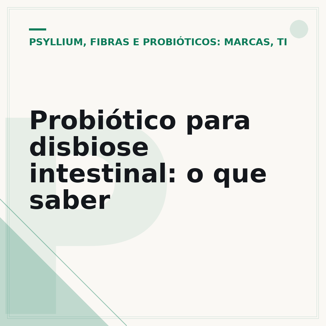 Probiótico para disbiose intestinal: o que saber