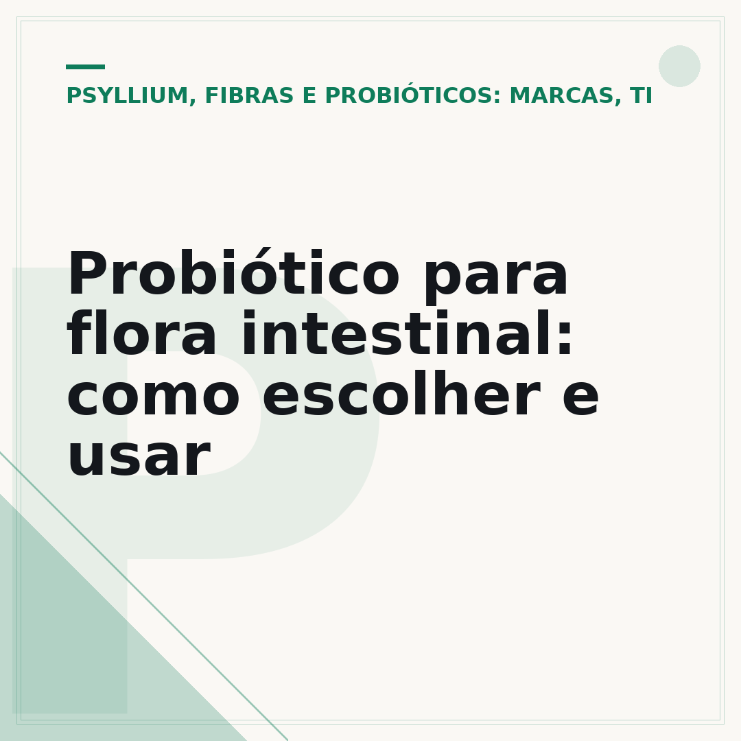 Probiótico para flora intestinal: como escolher e usar