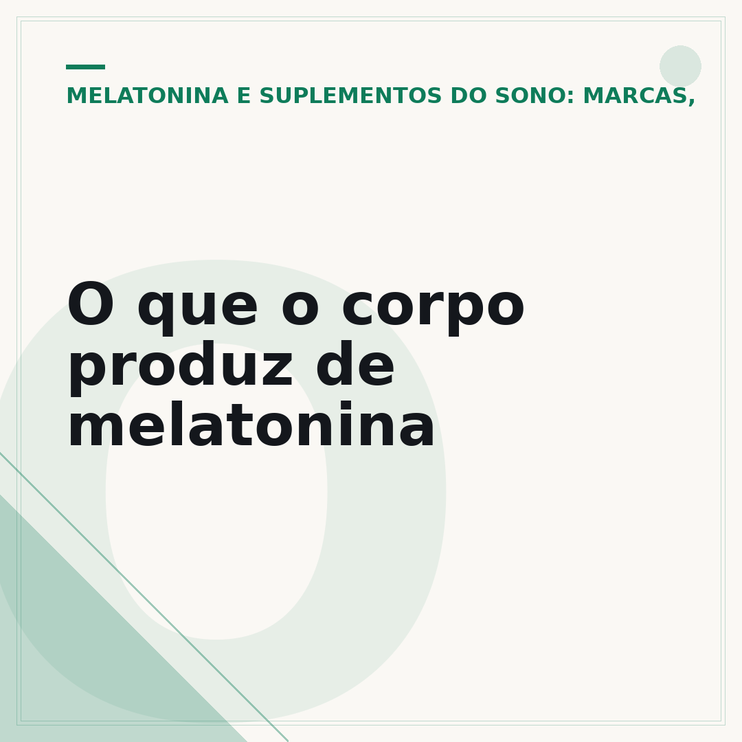 O que o corpo produz de melatonina