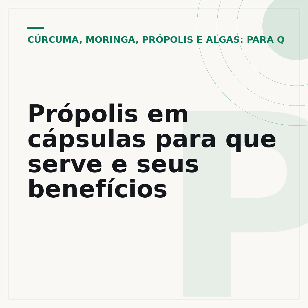 Própolis em cápsulas para que serve e seus benefícios