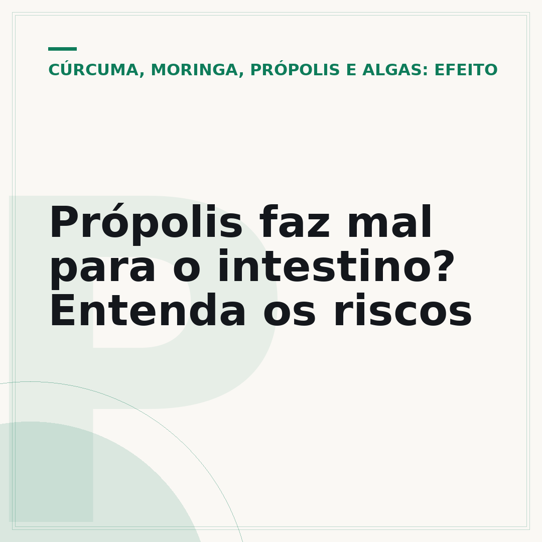 Própolis faz mal para o intestino? Entenda os riscos