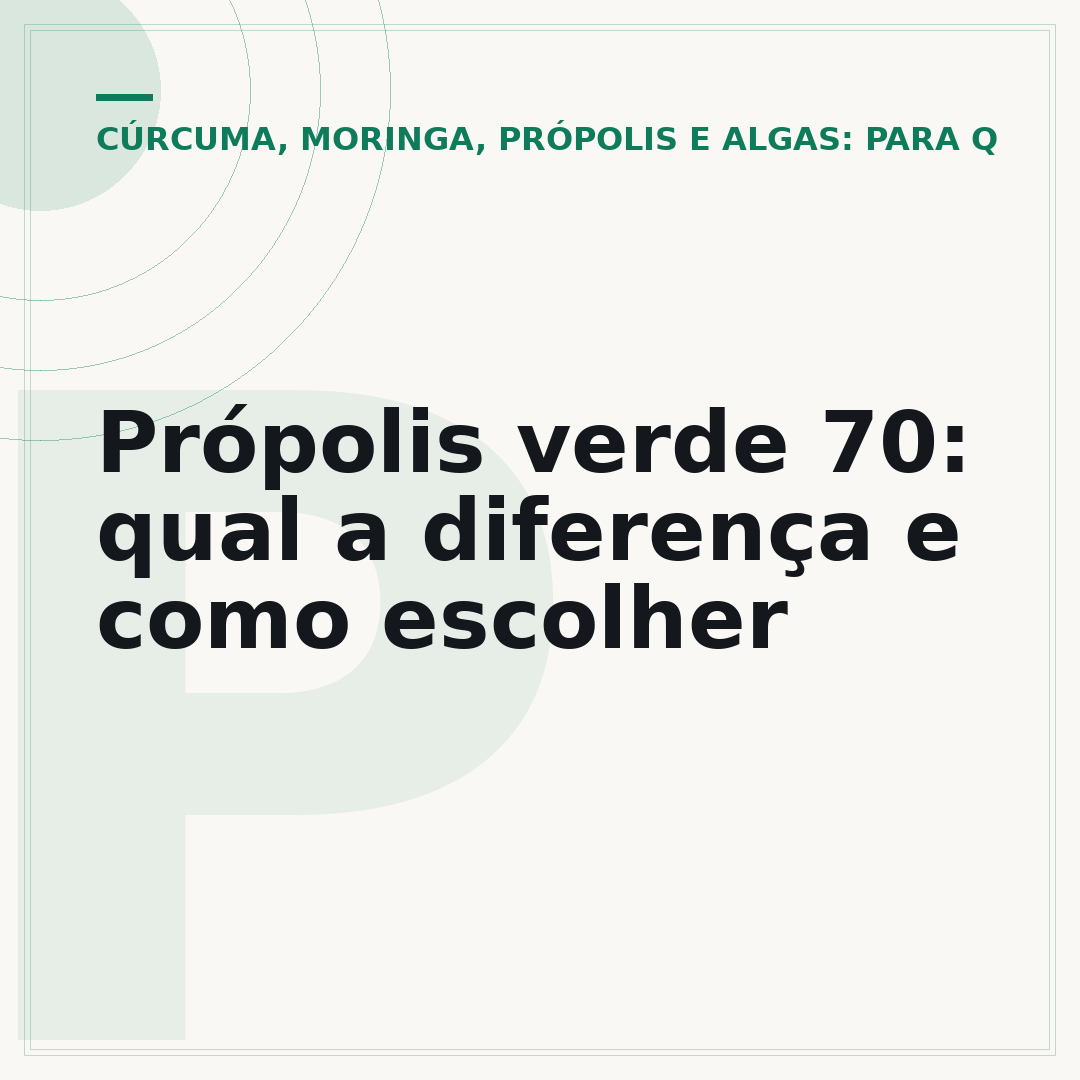 Própolis verde 70: qual a diferença e como escolher