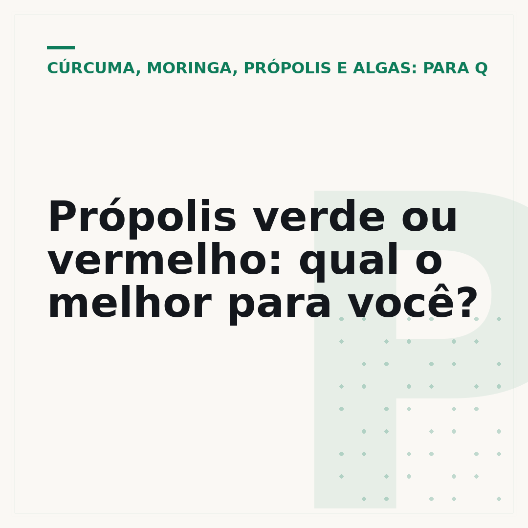 Própolis verde ou vermelho: qual o melhor para você?