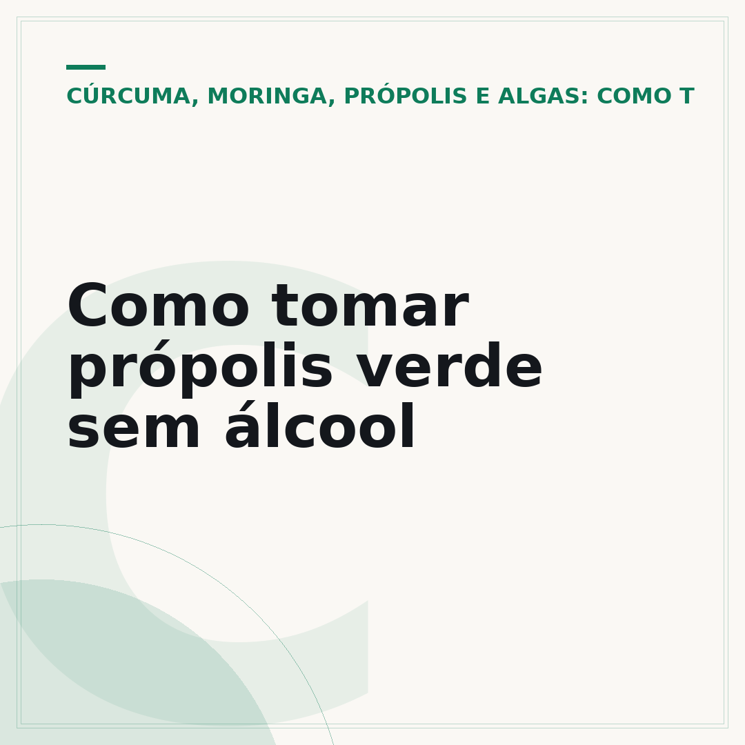 Como tomar própolis verde sem álcool