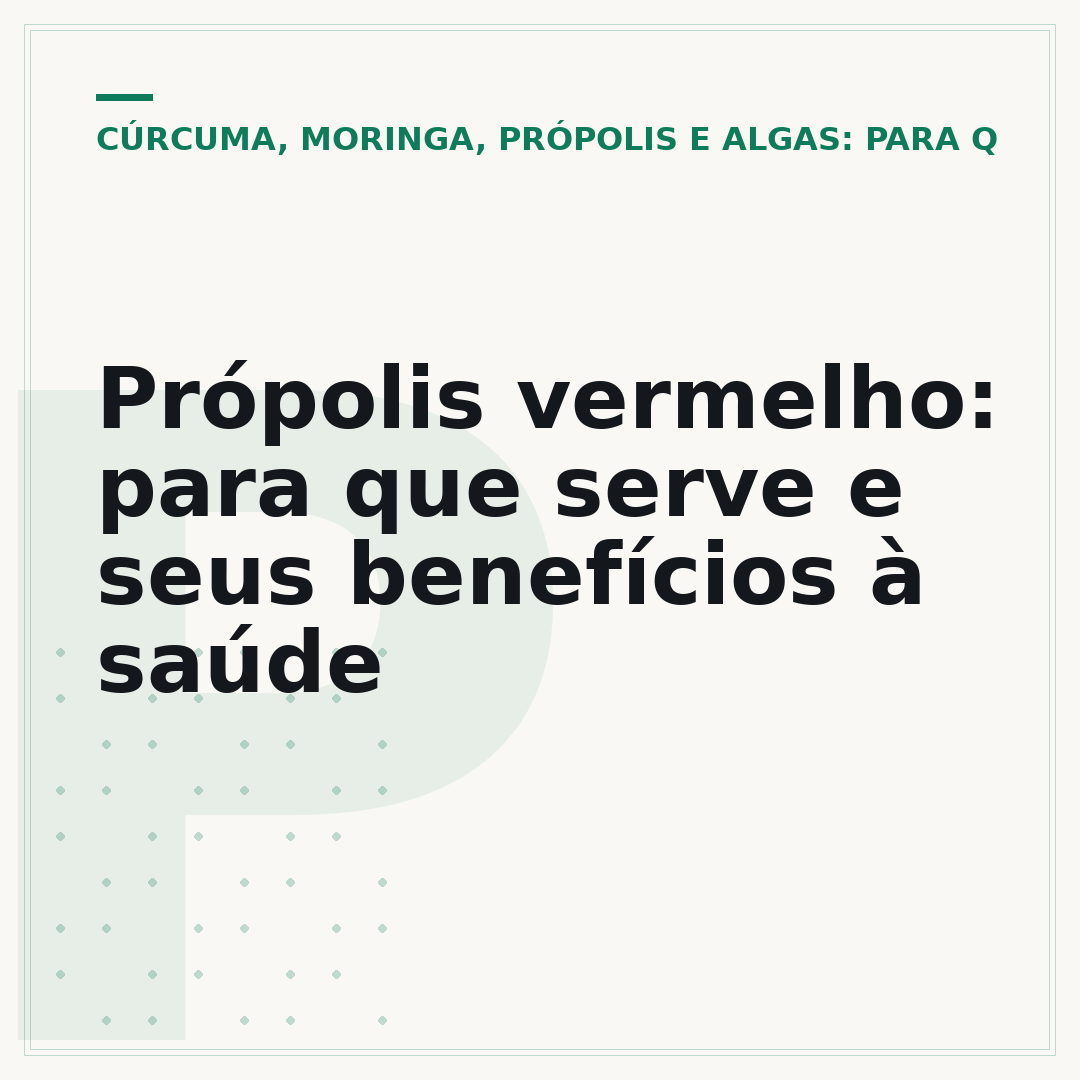 Própolis vermelho: para que serve e seus benefícios à saúde