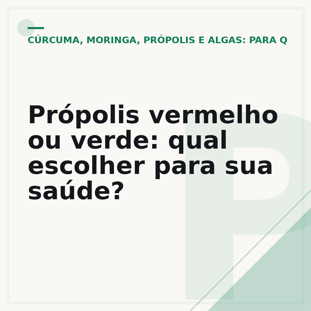 Própolis vermelho ou verde: qual escolher para sua saúde?