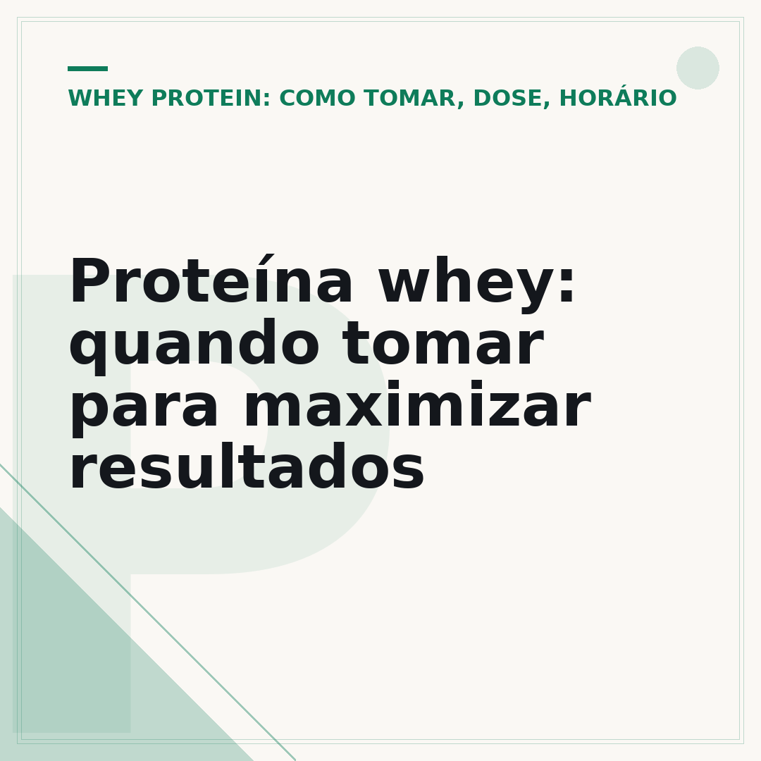Proteína whey: quando tomar para maximizar resultados