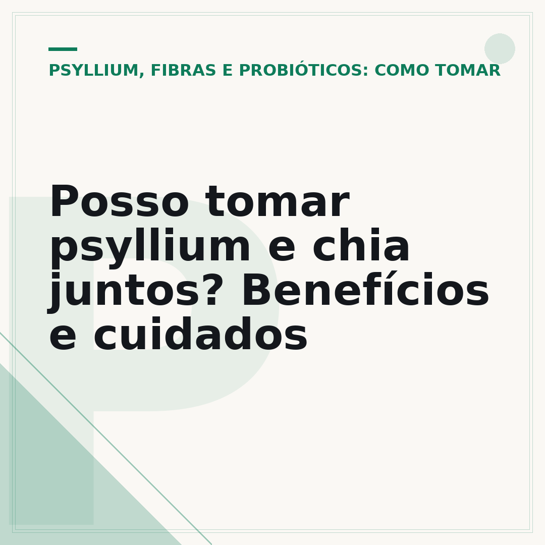 Posso tomar psyllium e chia juntos? Benefícios e cuidados