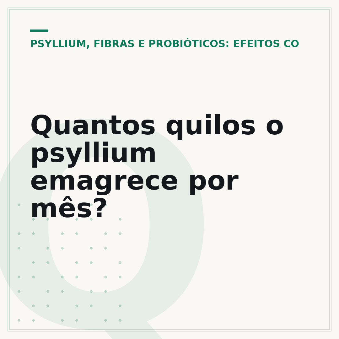 Quantos quilos o psyllium emagrece por mês?