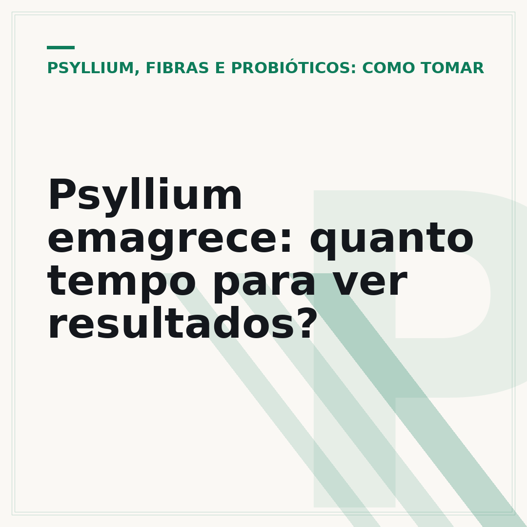 Psyllium emagrece: quanto tempo para ver resultados?