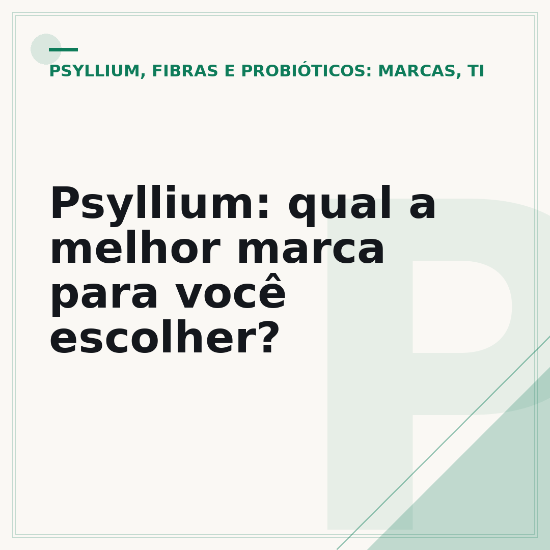 Psyllium: qual a melhor marca para você escolher?