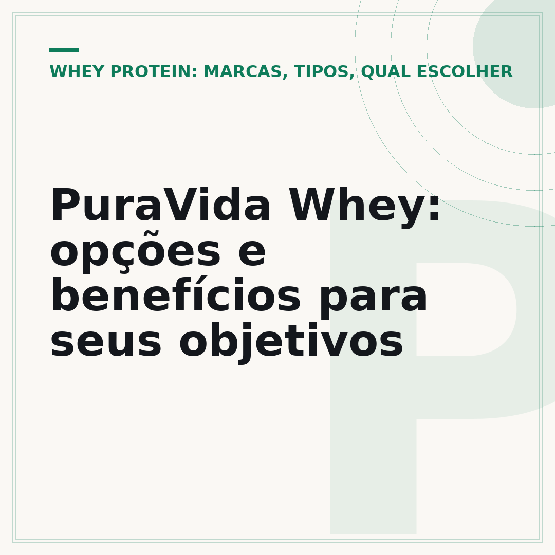 PuraVida Whey: opções e benefícios para seus objetivos