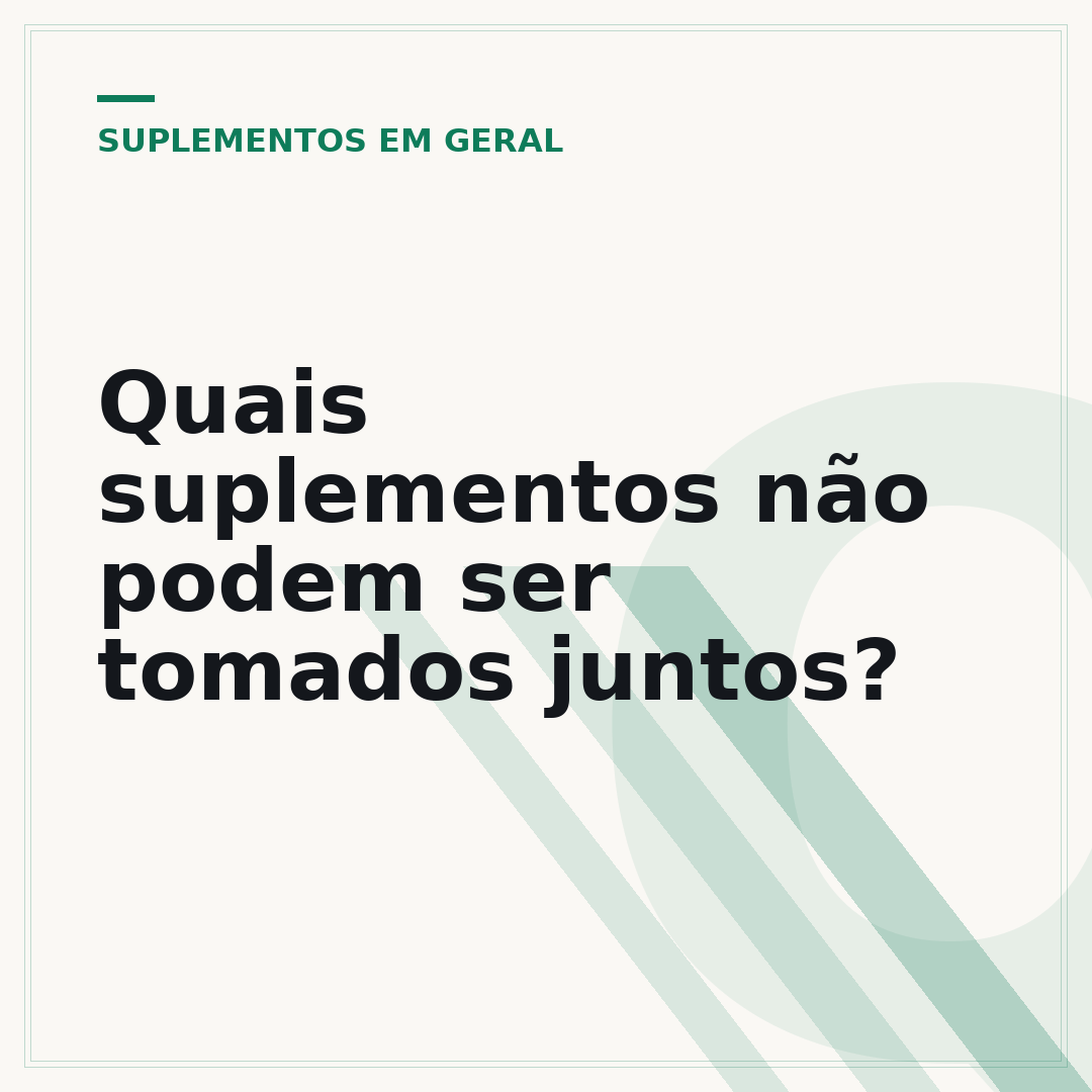 Quais suplementos não podem ser tomados juntos?