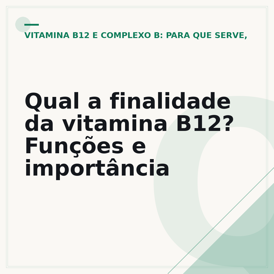 Qual a finalidade da vitamina B12? Funções e importância