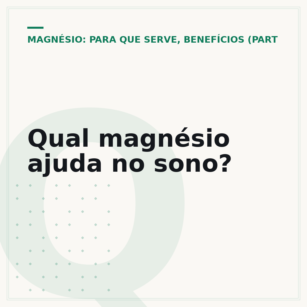 Qual magnésio ajuda no sono?