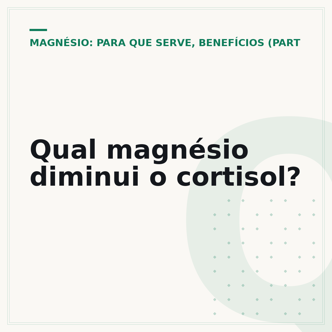 Qual magnésio diminui o cortisol?
