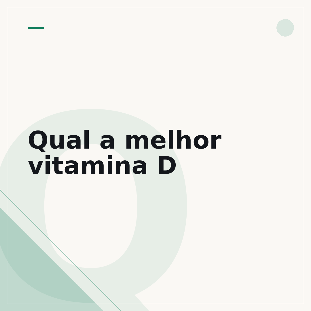 Qual a melhor vitamina D