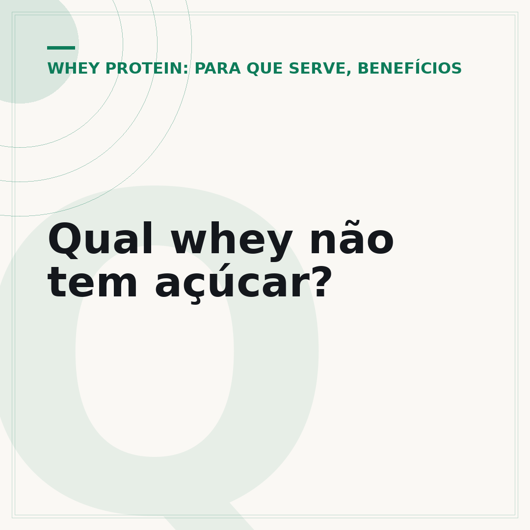 Qual whey não tem açúcar?