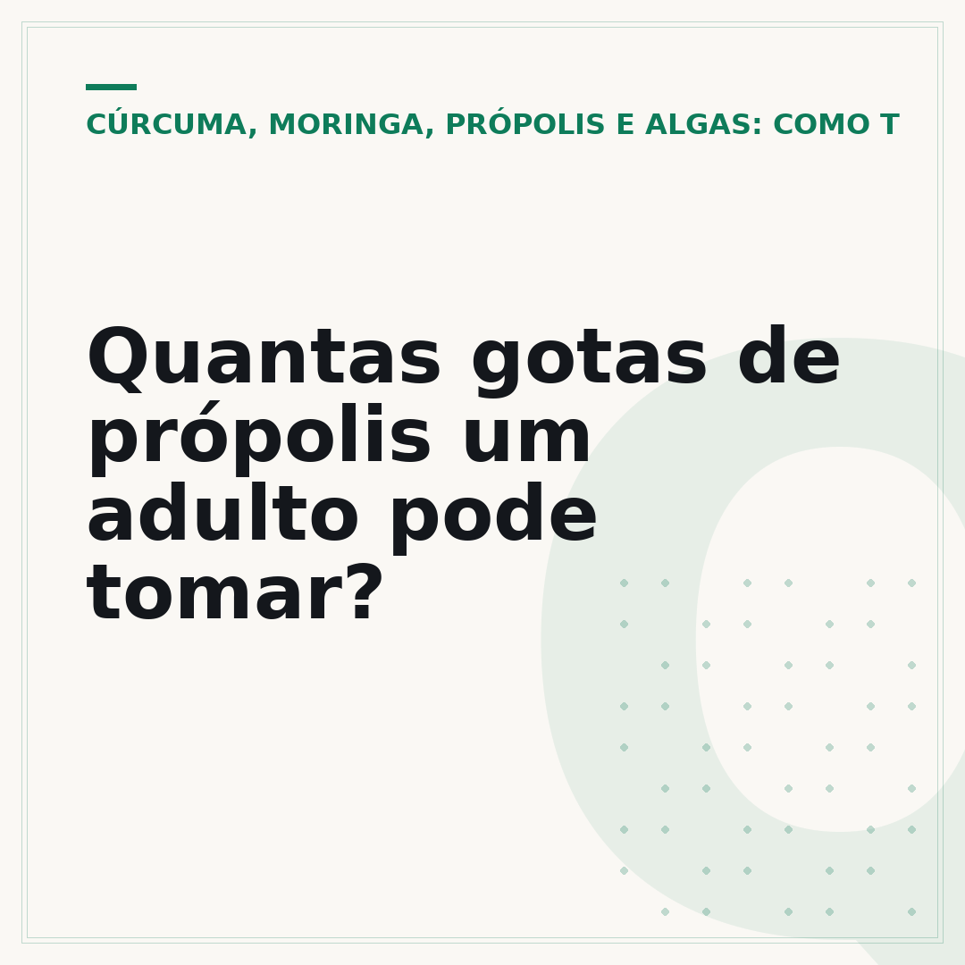 Quantas gotas de própolis um adulto pode tomar?