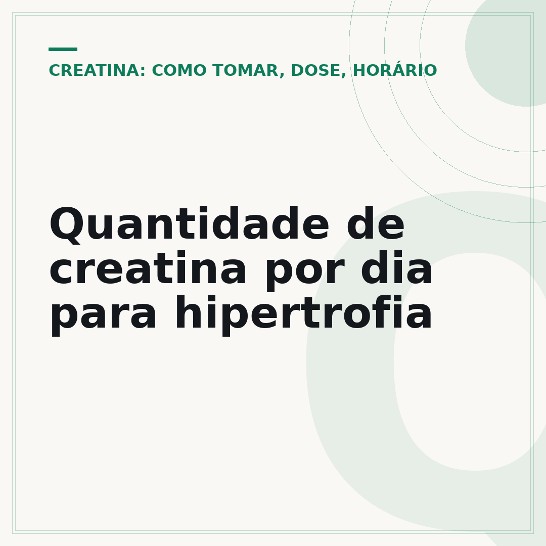Quantidade de creatina por dia para hipertrofia