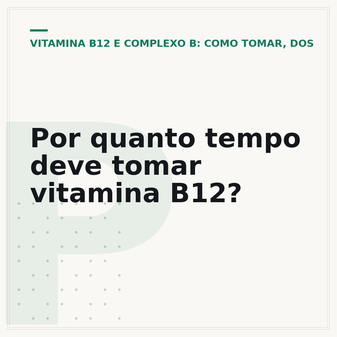 Por quanto tempo deve tomar vitamina B12?