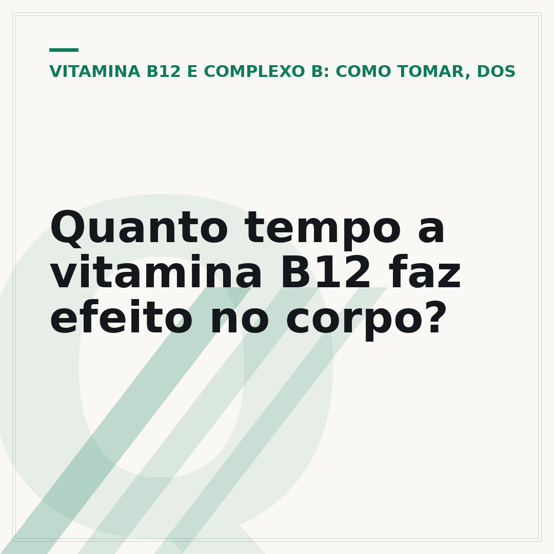Quanto tempo a vitamina B12 faz efeito no corpo?