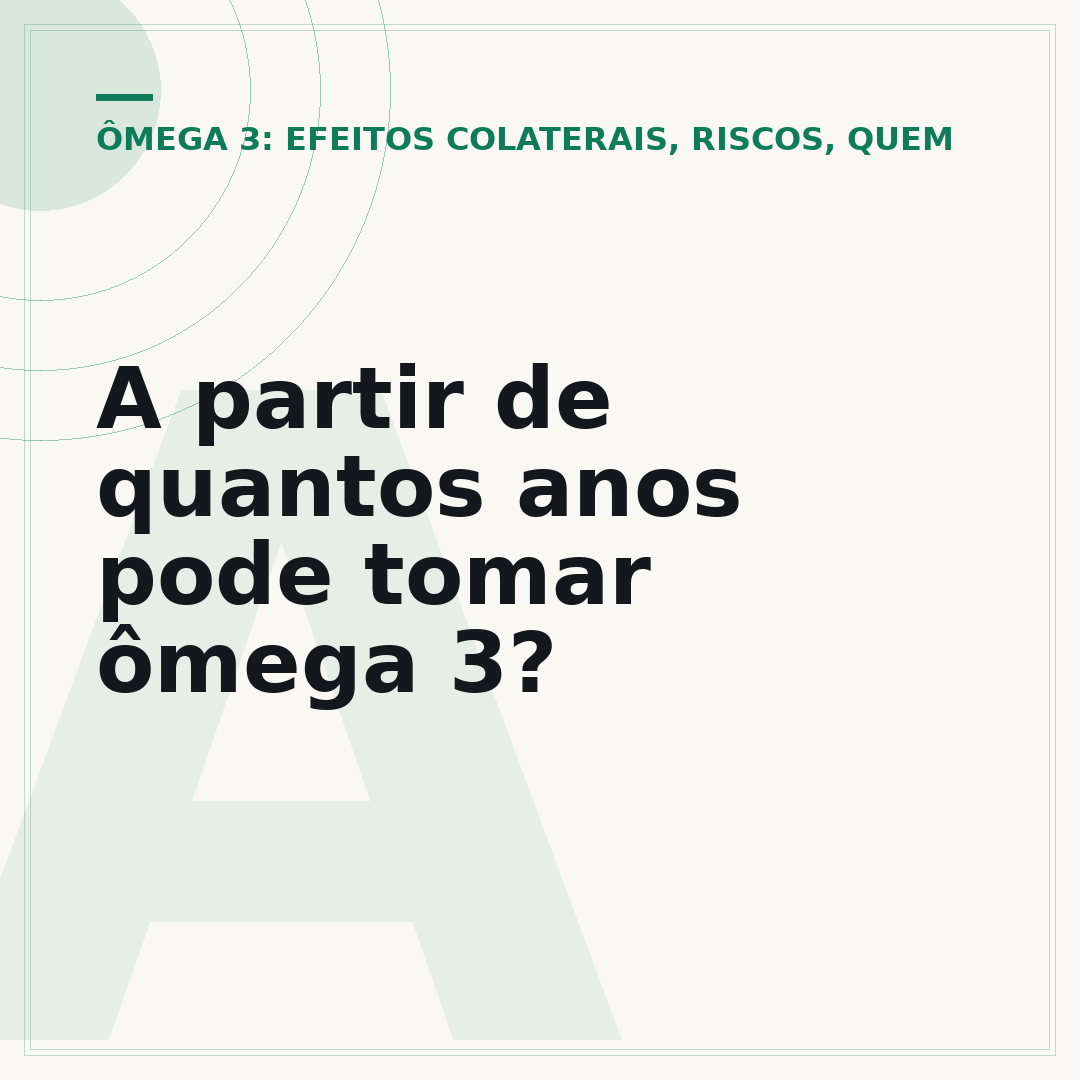 A partir de quantos anos pode tomar ômega 3?