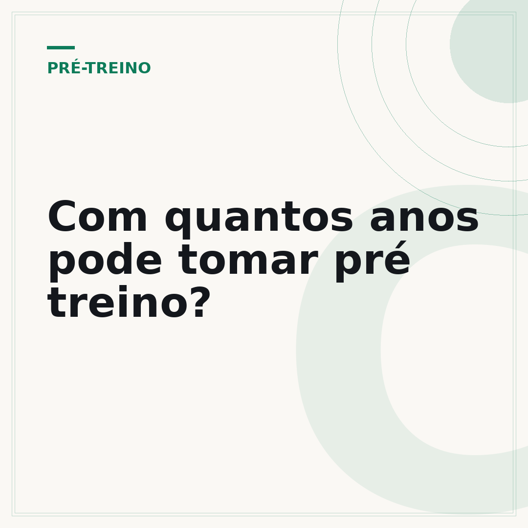 Com quantos anos pode tomar pré treino?