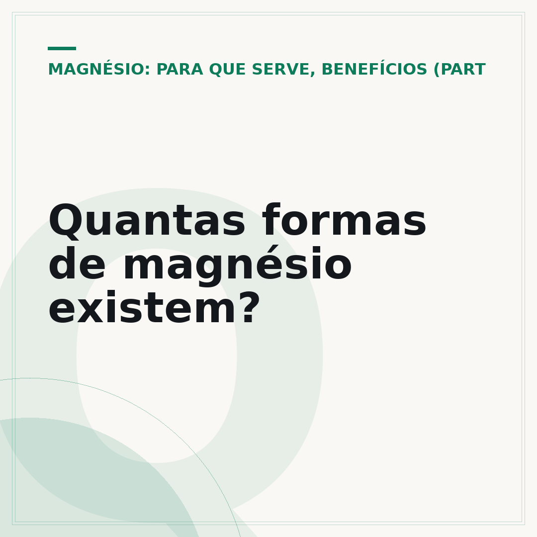Quantas formas de magnésio existem?