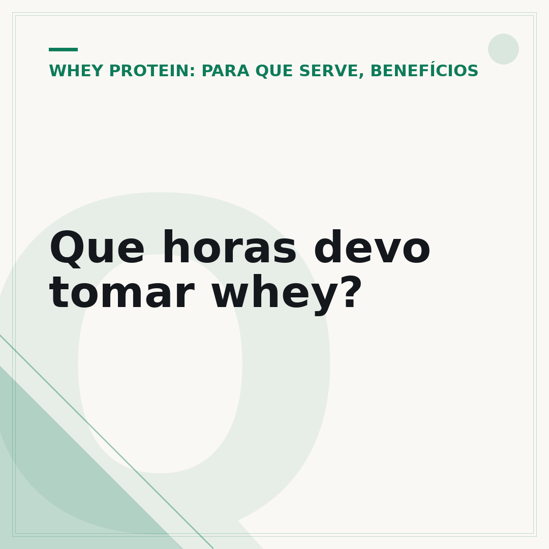 Que horas devo tomar whey?