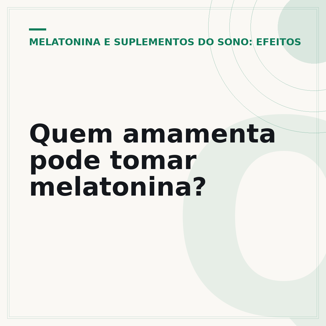 Quem amamenta pode tomar melatonina?