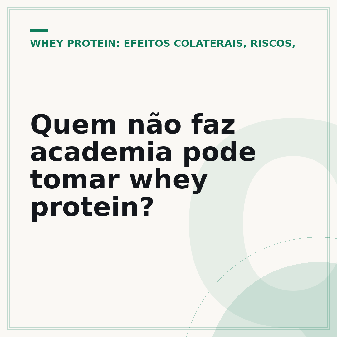 Quem não faz academia pode tomar whey protein?
