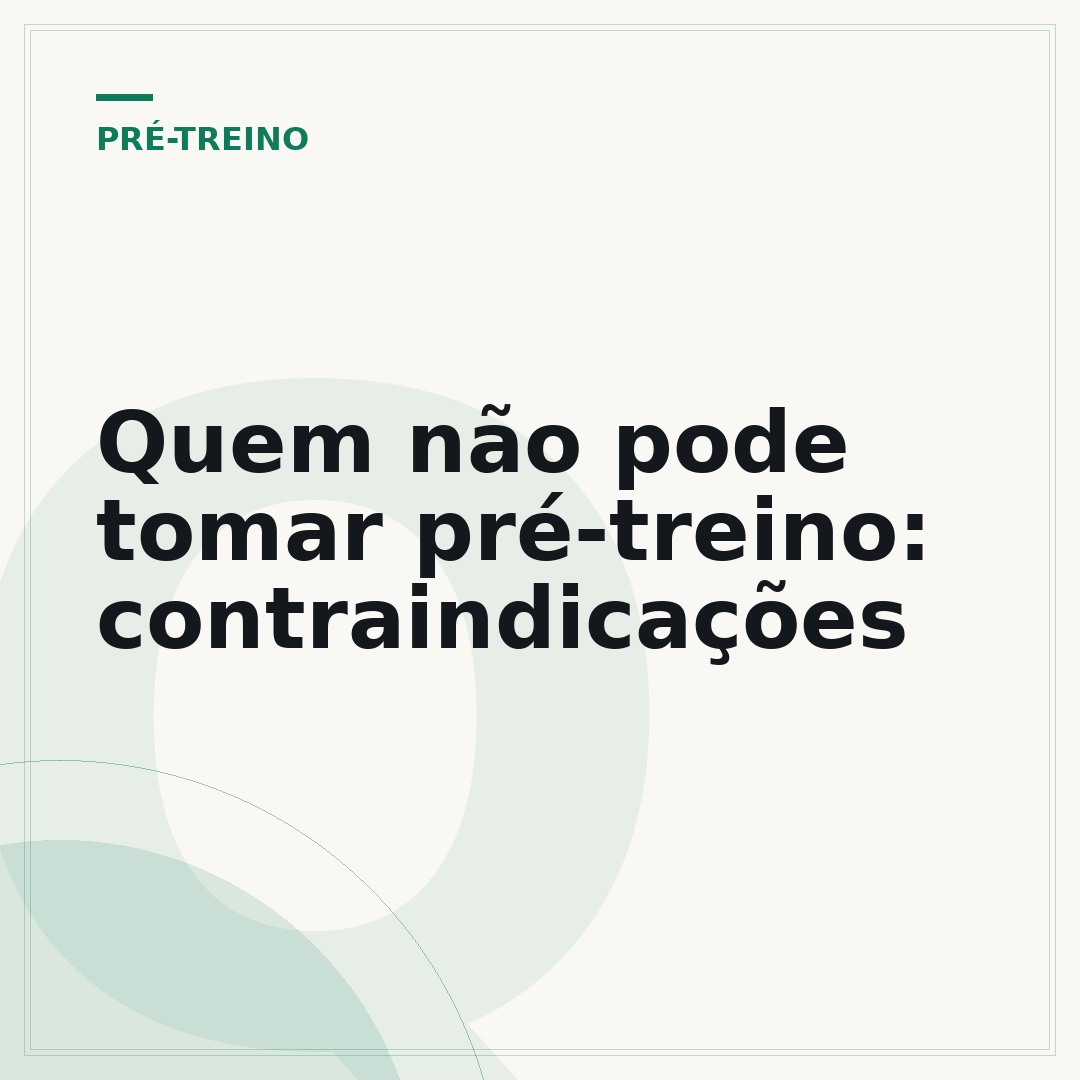 Quem não pode tomar pré-treino: contraindicações