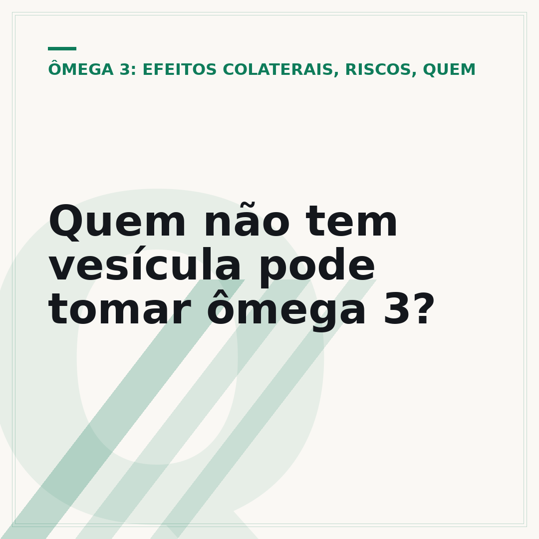 Quem não tem vesícula pode tomar ômega 3?