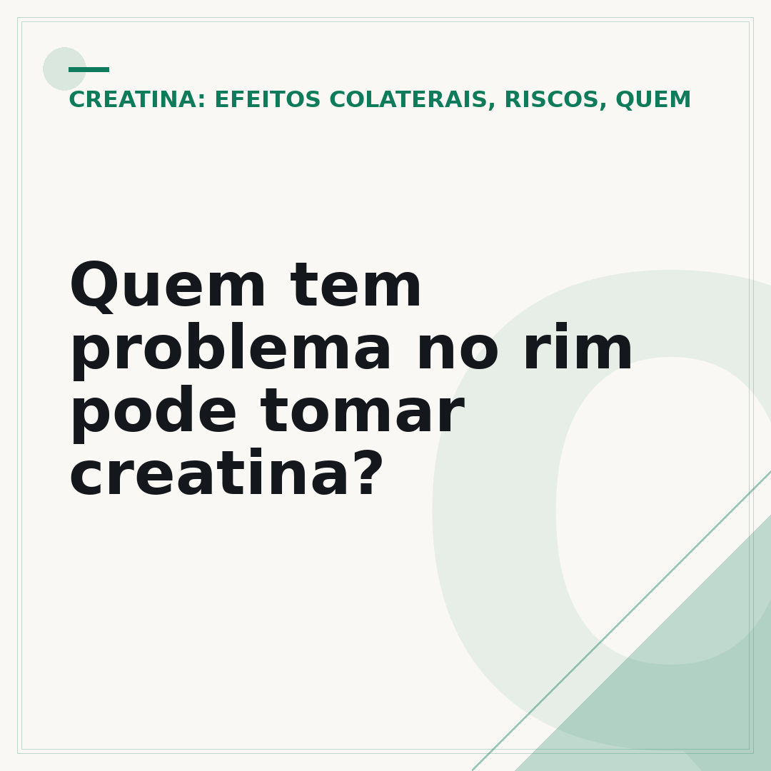 Quem tem problema no rim pode tomar creatina?