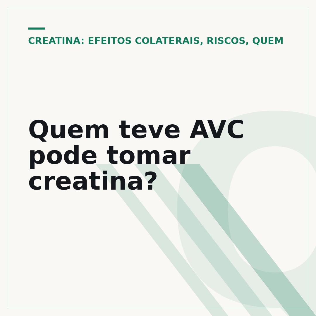 Quem teve AVC pode tomar creatina?