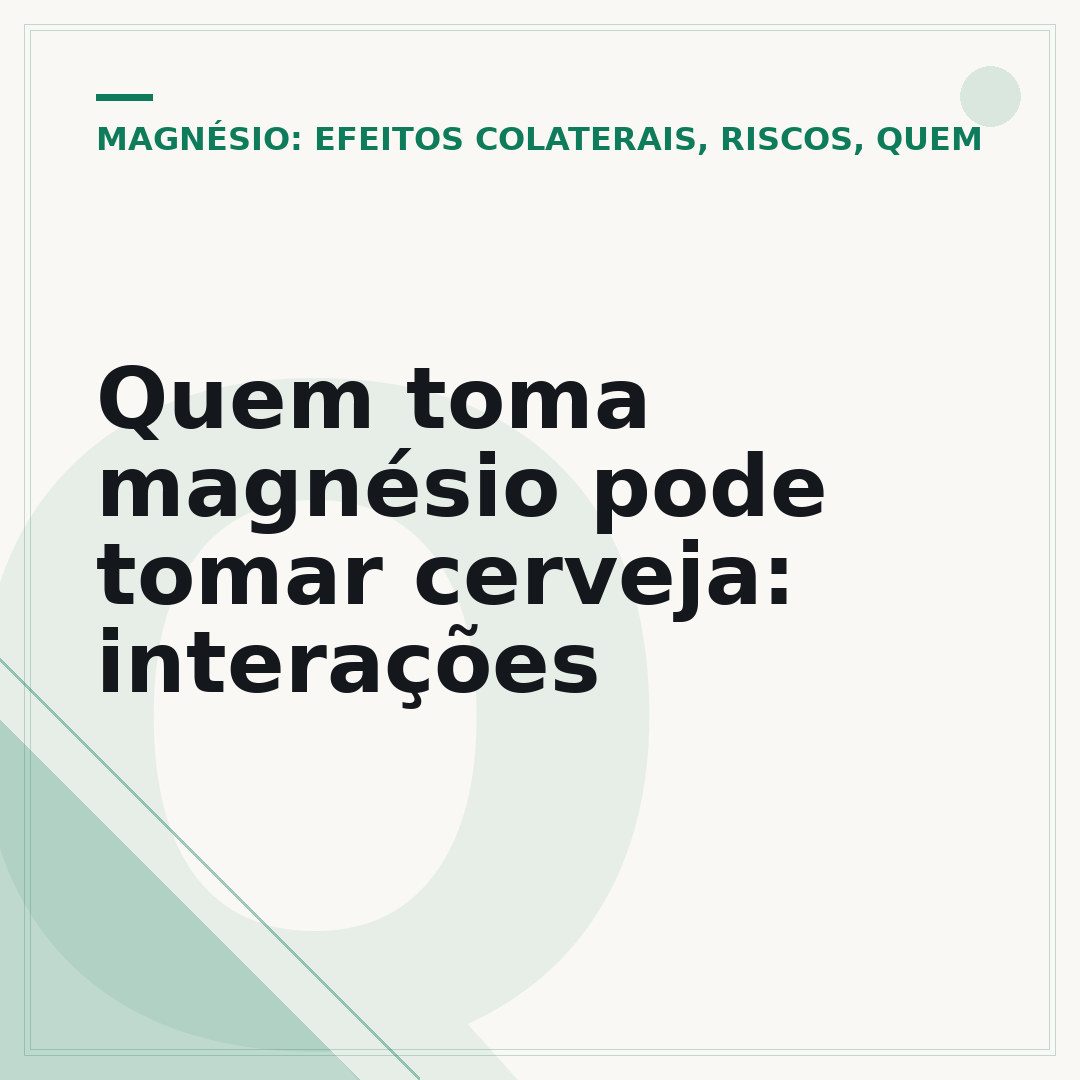 Quem toma magnésio pode tomar cerveja: interações