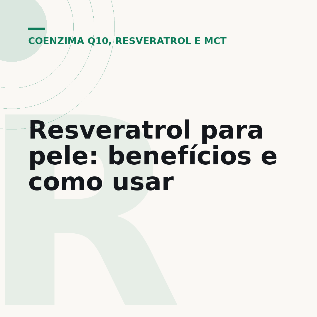 Resveratrol para pele: benefícios e como usar