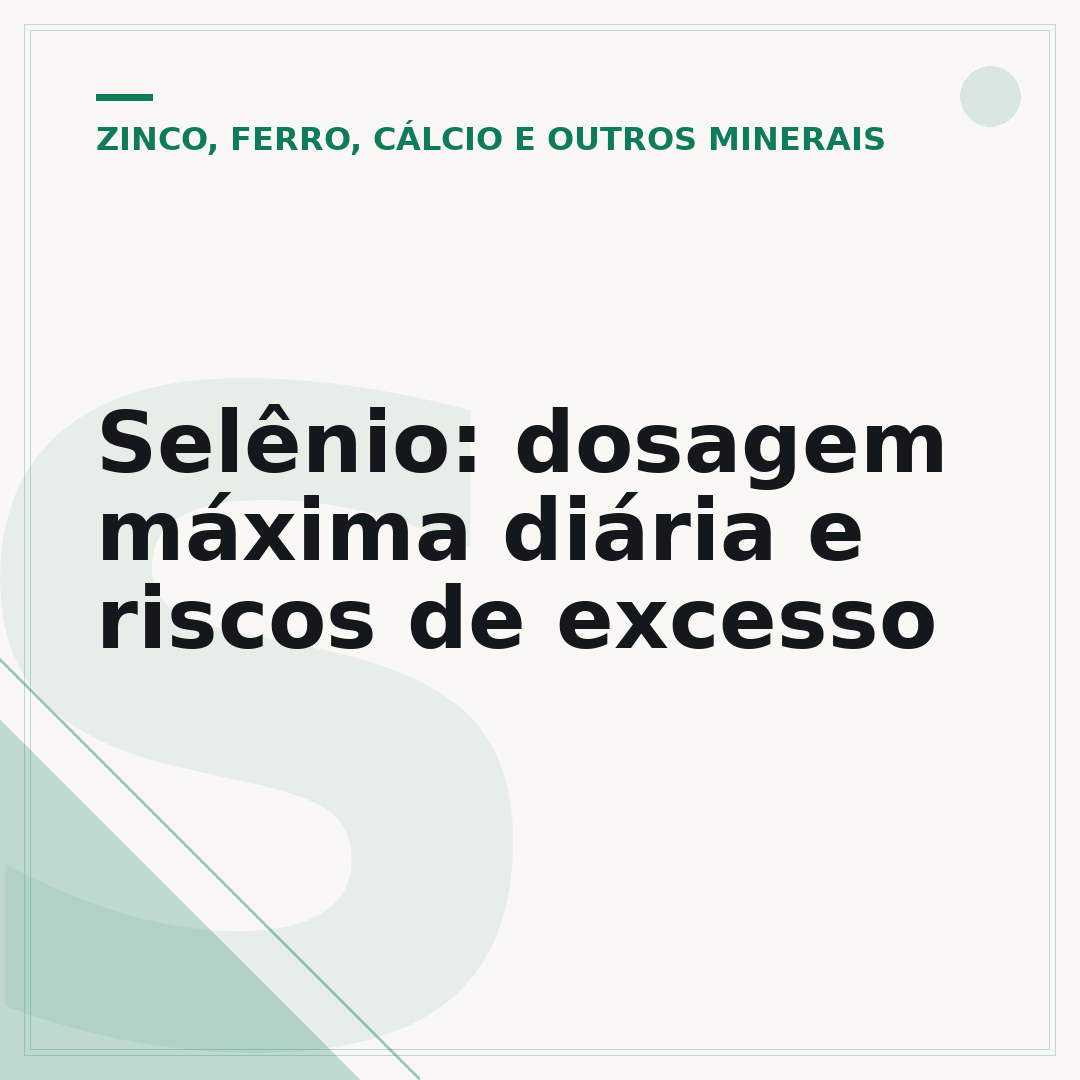 Selênio: dosagem máxima diária e riscos de excesso