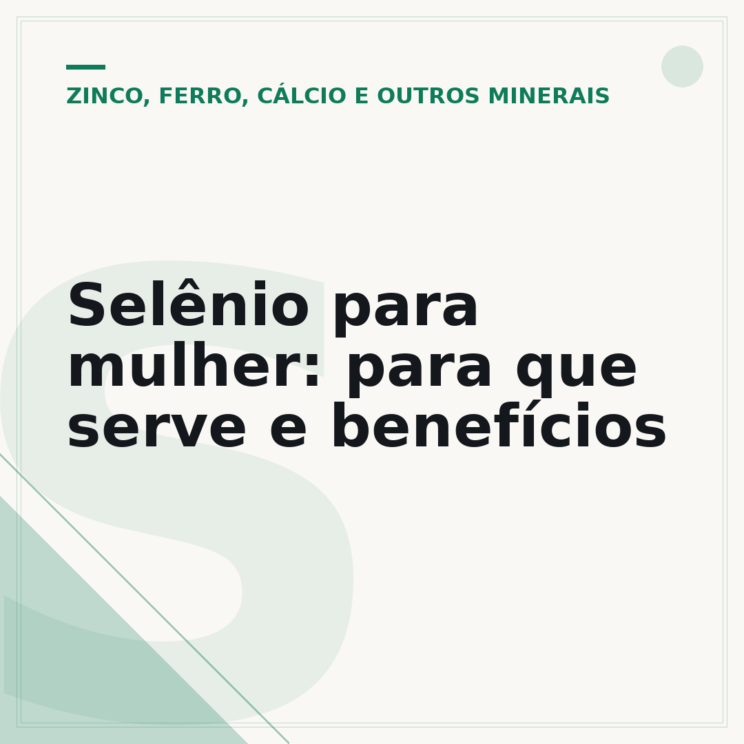 Selênio para mulher: para que serve e benefícios